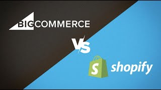 BigCommerce vs. Shopify: Why BigCommerce is Better than Shopify
