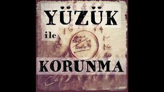 YÜZÜK ile KORUNMA RİTÜELİ .💯. METAFİZİK VARLIKLARDAN VE KÖTÜ ENERJİLERDEN KORUN .%💯. Manevi Bilge