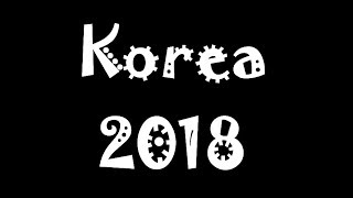 Korea 2018 韩国之旅（首尔釜山行 Seoul and Busan Trip）