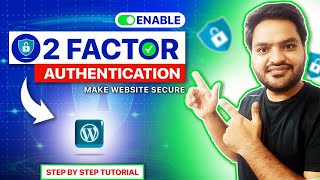 How to Secure WordPress Website? How to Enable WordPress Two Factor Authentication in WordPress