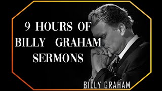 9 Hours of Sermons | Billy Graham Sermon #BillyGraham #Gospel #Jesus #Christ