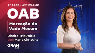 2ª fase do 42º Exame OAB: Marcação do Vade Mecum de Direito Tributário | Maria Christina