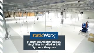 StaticWorx AmeriWorx ESD Vinyl Tiles Installed at BAE Systems, Guaymas