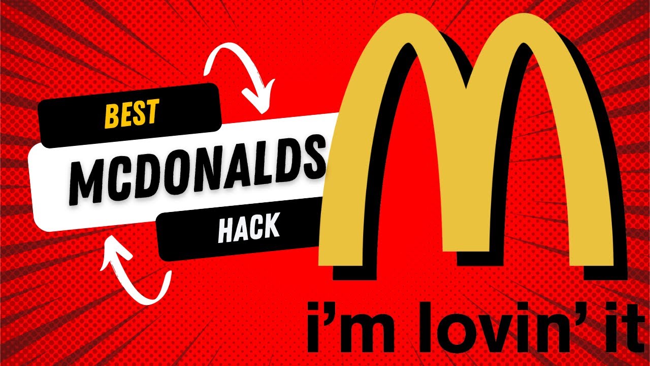 Ultimate Mcdonald S Hack Youtube