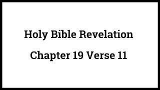 Holy Bible Revelation 19:11