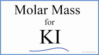 Molar Mass / Molecular Weight of KI: Potassium iodide