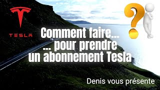 Comment prendre un abonnement Tesla?