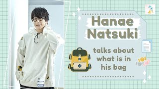 ENG| Hanae Natsuki talks about what is in his bag [逢坂市立花江学園radio]