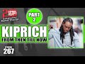 KIPRICH On Monster Shack Crew, Merciless, Ninja Man, Blak Ryno, Bounty Killer, Nigel Staff | PART 2