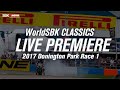 WorldSBK Classics: Donington Park Race 1 2017