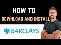 ✅ How to Download and Install Barclays US Credit Cards App (Full Guide)