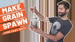 The EASY Way To Make Mushroom Grain Spawn For Growing Mushrooms At Home