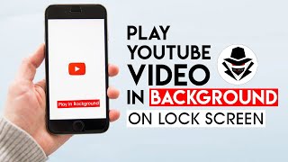 How To Play YouTube Video In Background | YT Play With Screen Off