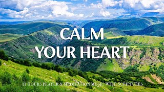 CALM YOUR HEART, THE LORD IS IN CONTROL | Instrumental Worship Music | Christian Harmonies