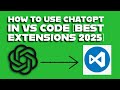 How to Use ChatGPT in VS Code (Best Extensions 2025)