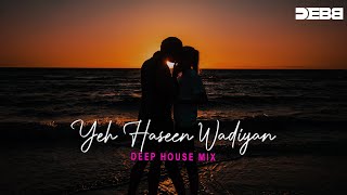 Yeh Haseen Vadiyan (Remix) Debb | Deep House  | A.R. Rahman | Roja