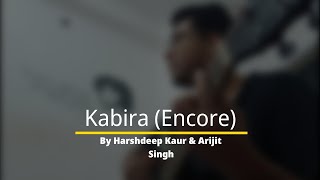 Kabira Encore | Harshdeep Kaur | Arijit Singh | Pritam | YJHD | Ranbir | Deepika | Cover by Ranadeep