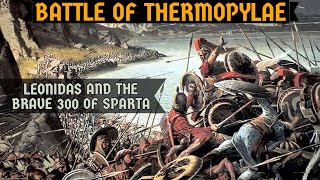 Battle Of Thermopylae Explained | Leonidas And The 300 Of Sparta | Mythical History