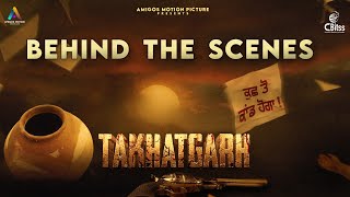 Behind The Scenes | Episode 1 | Takhatgarh | Baljeet Noor | Web Series 2022