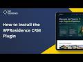 How to Install the WPResidence CRM Plugin | Real Estate CRM Setup Tutorial