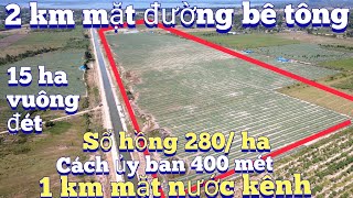 Cần nhượng 15 ha đất ôm khoảng 2 km đường bê tông 1km mặt nước.