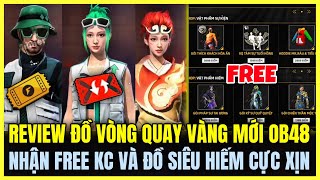 Free Fire| REVIEW VÒNG QUAY VÀNG MỚI CỰC XỊN TRONG OB48, CÁCH NHẬN FREE KC VÀ ĐỒ SIÊU HIẾM TẠI VN