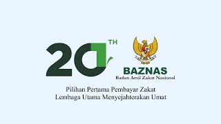 20 Tahun BAZNAS Melayani | Sejarah Perjalanan BAZNAS 2001 - 2021