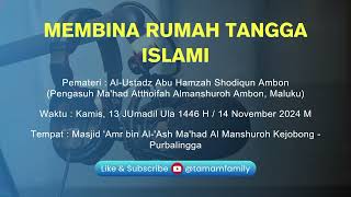 Membina Rumah Tangga Islami - Al Ustadz Abu Hamzah Shodiqun #nasehat #kajianislam #kajian