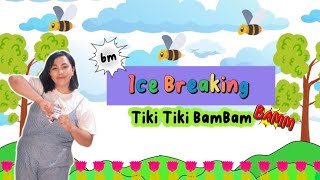 Ice Breaking Terbaru Lagu Tiki Tiki Bam Bam Bum || untuk PAUD & SD