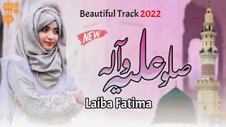Balagal Ula Bi Kamalihi || Laiba Fatima || 27 Rajab Special Track || Meraj Kalam 2022
