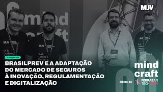 Mindcraft: Brasilprev e a adaptação do mercado de seguros com Eduardo Baumer da Brasilprev