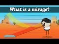 What is a mirage? | #aumsum #kids #science #education #children