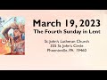 Worship Service, 19 March 2023 (live), Lent 4, St. John's Lutheran Church