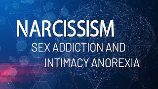 Narcissism, Sex Addiction, & Intimacy Anorexia DVD Promo | Dr. Doug Weiss