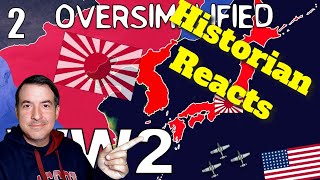Historian Reacts // Oversimplified - WW2 (Part 2)