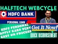 HDFC personal Loan /Quick disbursed/No income proof/Apply now/HALFTECH WEBCYCLE