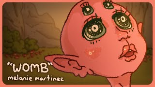 WOMB - Melanie Martinez (Animation)