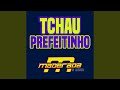 Tchau Prefeitinho (feat. Juliano Maderada)