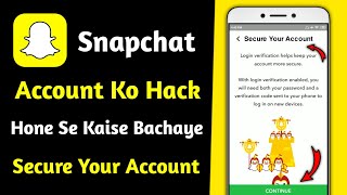 snapchat ko hack hone se kaise bachaye | how to secure snapchat account from hacking | hindi 2022