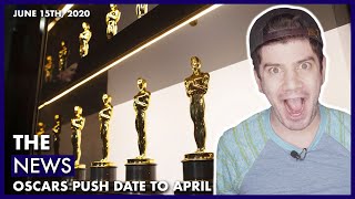 OSCARS PUSH BACK DATE FOR THE FIRST TIME IN 40 YEARS
