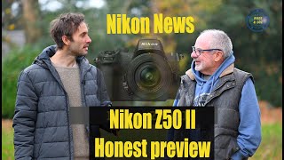 Nikon Z50 II - Honest Preview