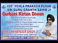 420th PEHLA PRAKASH PURAB SHRI GURU GRANTH SAHIB JI KIRTAN BY BHAI LAKHWINDER SINGH JI  7.9.24