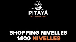 OUVERTURE PITAYA NIVELLES