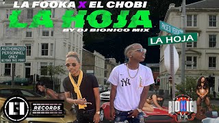 LA FOOKA FT EL CHOBI - LA HOJA by DJ BionicO MiX