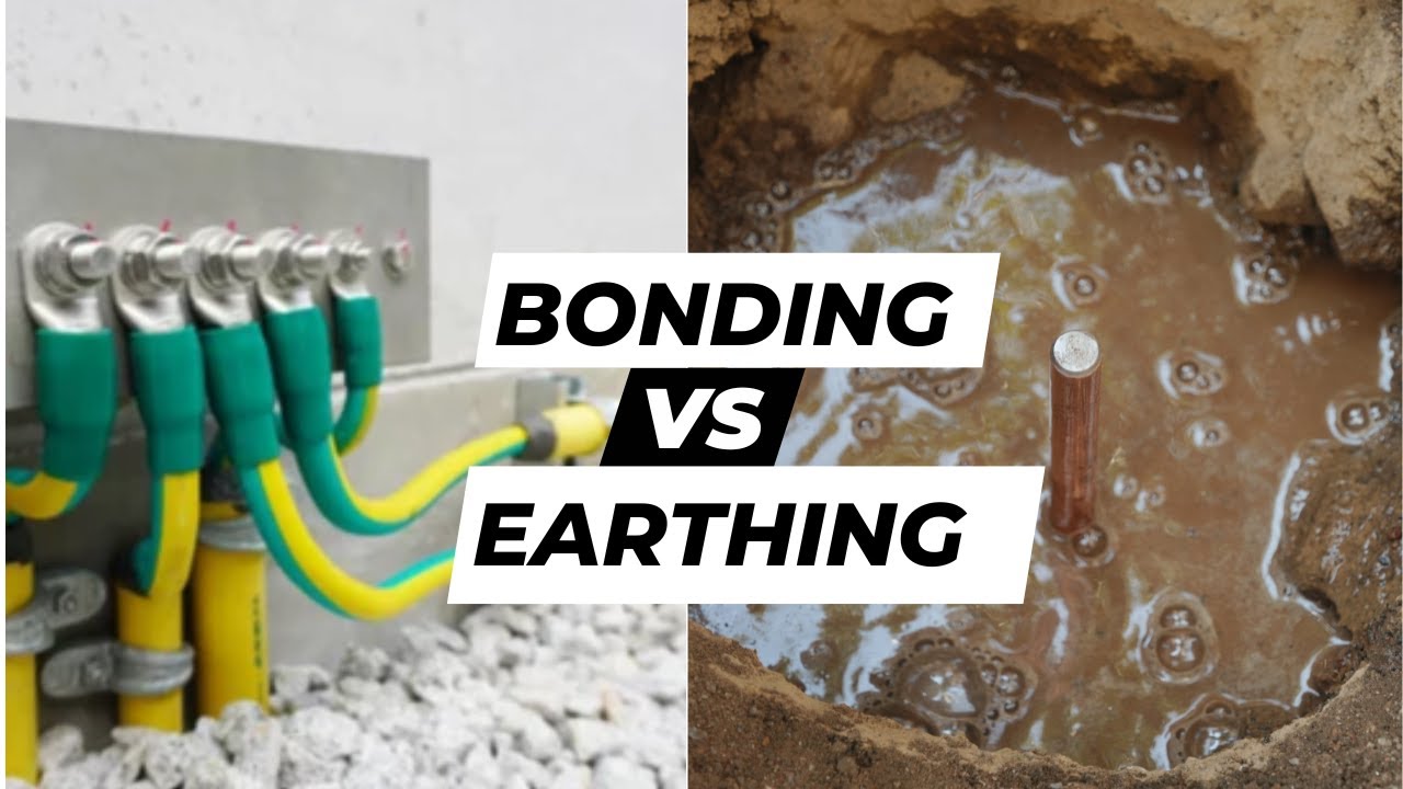 What Is Electrical Bonding? Bonding VS Earthing!⚡ - YouTube