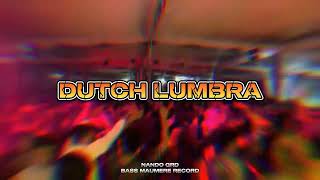 DUTCH LUMBRA || REMIX 2K24 || NANDO GRD ft MINUM DIMANA