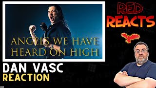 Red Reacts To Dan Vasc | Angels We Have Heard On High