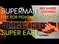 FIVE FOR FIGHTING - SUPERMAN CHORDS (EASY GUITAR TUTORIAL) for BEGINNERS