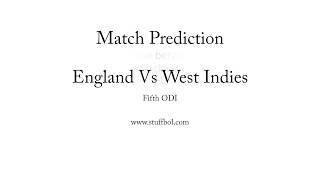 Match Prediction England Vs West Indies, Fifth ODI 29-09-2017
