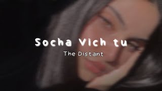 Socha Vich tu | slowed + reverb | Amrinder Gill |